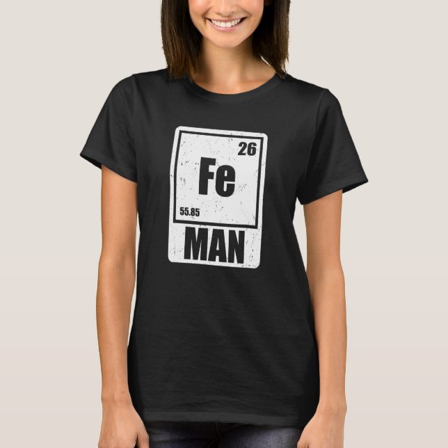 Camiseta Fe Iron Science Elements Chemist Scientist (Frente)