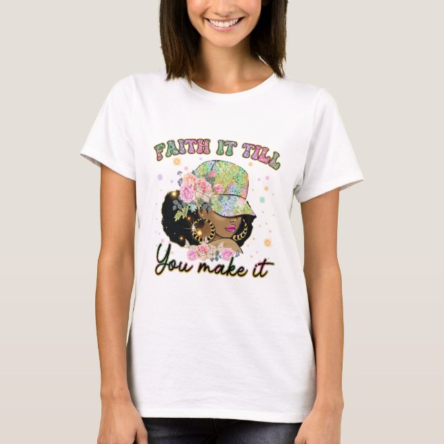 Camiseta Fé Motivacional até você fazê-lo (Frente)