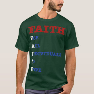 Camiseta FÉ Para Todos Os Indivíduos Esperarem