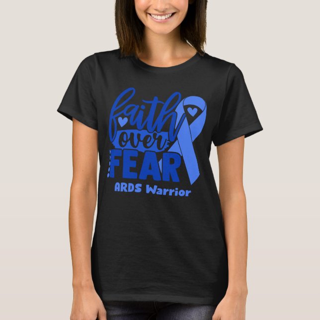 Camiseta Fé sobre o medo a consciência de ARDS (Frente)