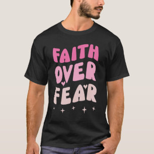 Camiseta Fé sobre o medo acreditar em Jesus Cristo inspirad