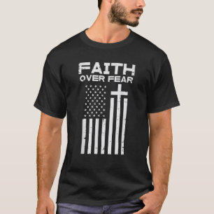 Camiseta Fé sobre o medo da bandeira dos EUA cruzar Jesus C