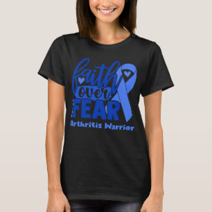 Camiseta Fé sobre o medo da consciência artrite