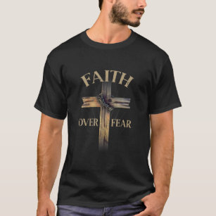 Camiseta Fé Sobre O Medo Da Cruz Cristã Religiosa Para Os H