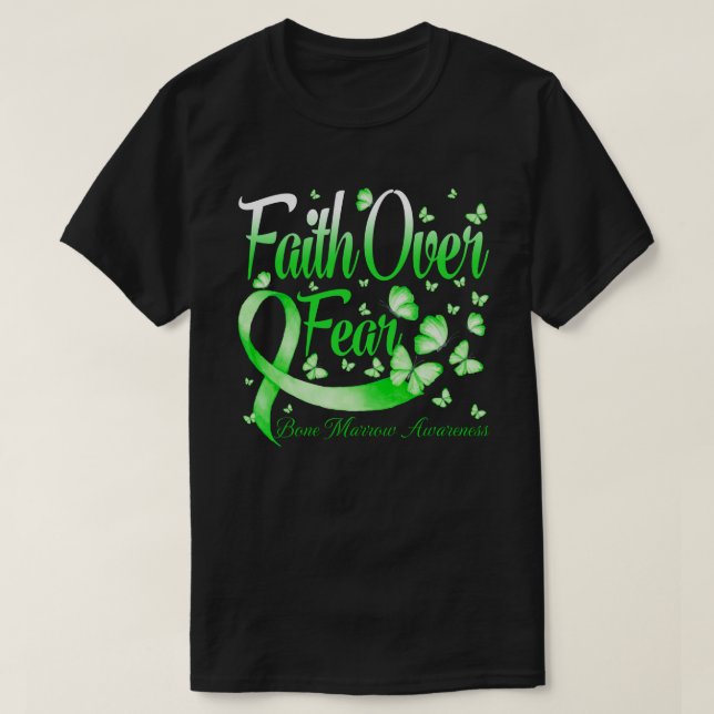Camiseta Fé sobre o medo da medula óssea consciência borbol (Frente do Design)