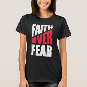 Camiseta Fé sobre o medo da religião inspiradora cristã