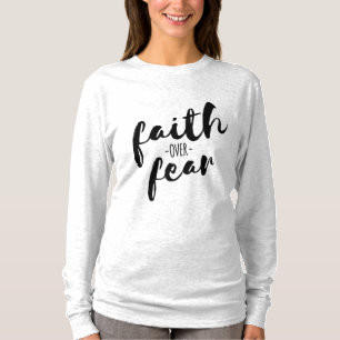 Camiseta Fé sobre o medo do cristão moderno de longo períod