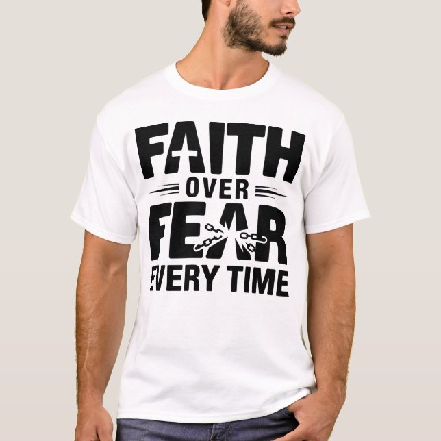 Camiseta Fé sobre o medo todos os tempos da fé cristã (Frente)