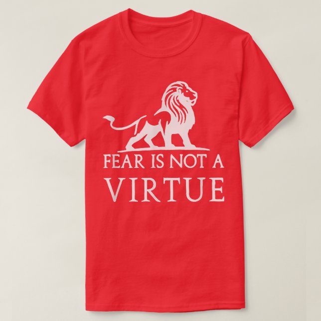 Camiseta Fear is not a virtue motivational  (Frente do Design)