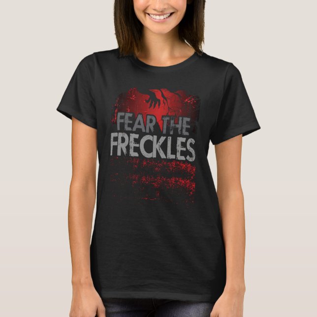 Camiseta Fear The Freckles  Ginger Freckles (Frente)
