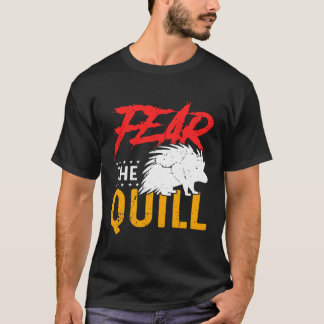 Camiseta Fear The Quill Porcupine 1