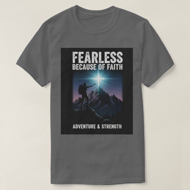 Camiseta  Fearless Because of Faith Christian Men’s T-Shirt (Frente do Design)