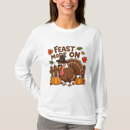 Camiseta FEAST MODE: ON Funny Thanksgiving