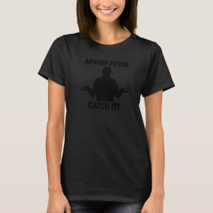 Camiseta Febre de Apatia Masculina Pegue-a sarcástico humor