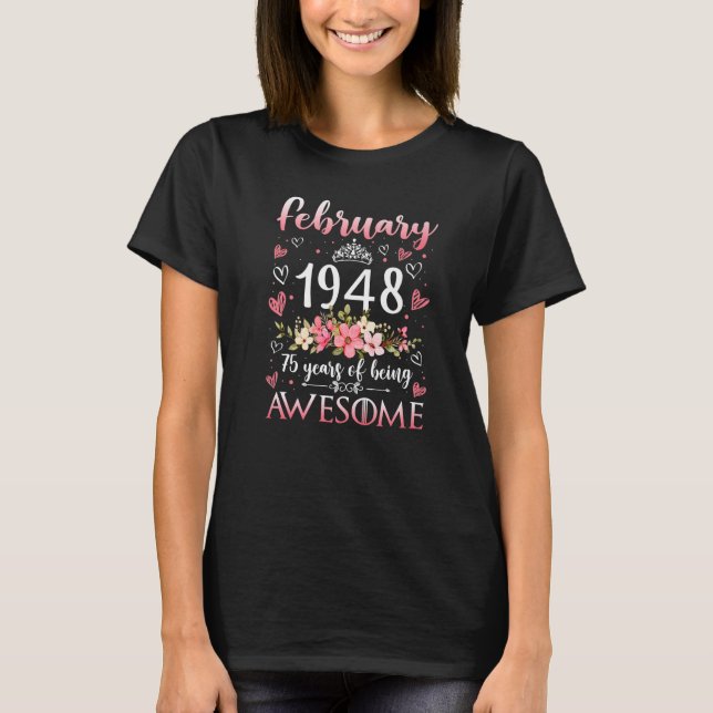 Camiseta February 1948 75 Years of Being Awesome 75th Birth (Frente)