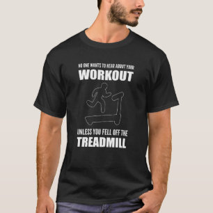 Camiseta Fecha o treinador de trabalho da esteira