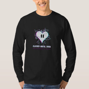 Camiseta Fechado Até 2025 Kpop Music Fan
