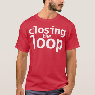 Camiseta Fechando o Loop
