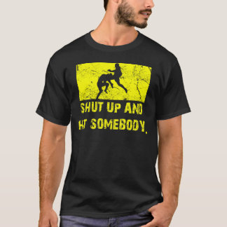 Camiseta Feche acima e bata alguém - Muttahida
