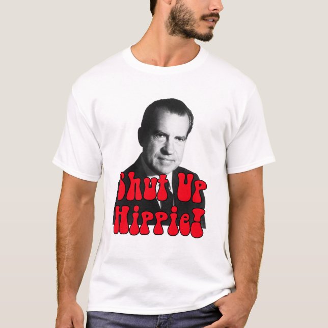 Camiseta Feche acima o Hippie -- Richard Nixon (Frente)