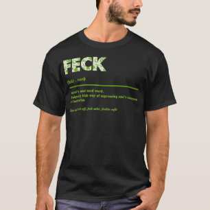 Camiseta Feck Irish Definition Feck Patricks St Patty