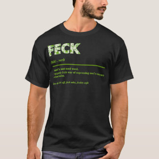 Camiseta Feck Irish Definition Feck Patricks St Patty