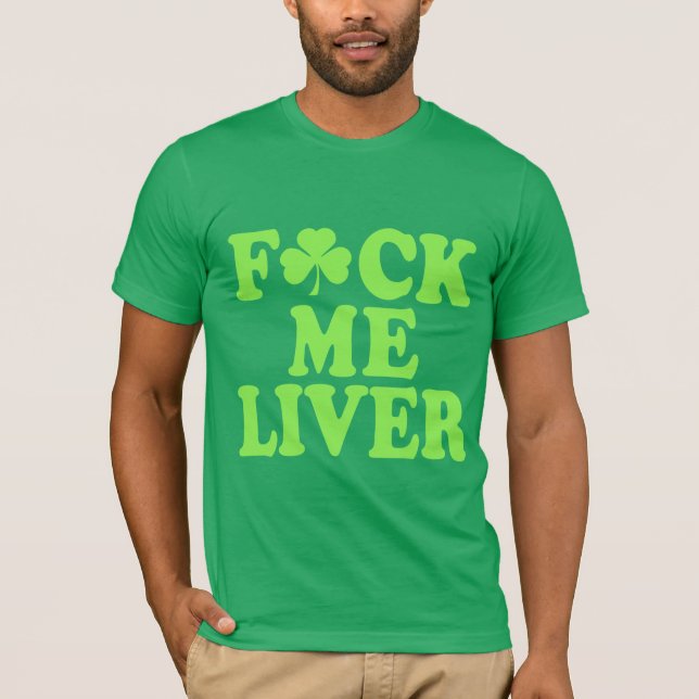 Camiseta Feck mim irlandês engraçado do fígado (Frente)