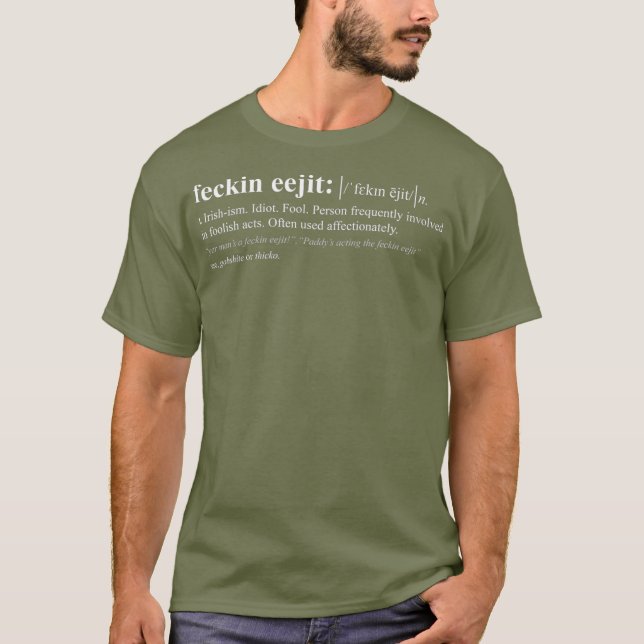 Camiseta Feckin Eejit Irish Slang Definition (Frente)