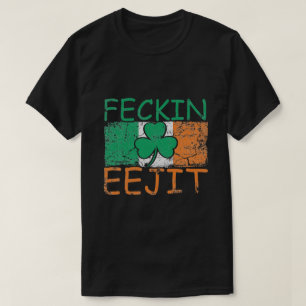 Camiseta Feckin Eejit Irlanda Irish Slang Bandeira Irlanda