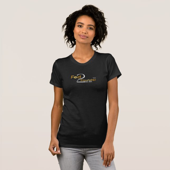 Camiseta Fed2Founder™ T-Shirt de curta distância - (Frente Completa)