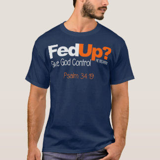 Camiseta Fed Dá Controle a Deus Personalizado