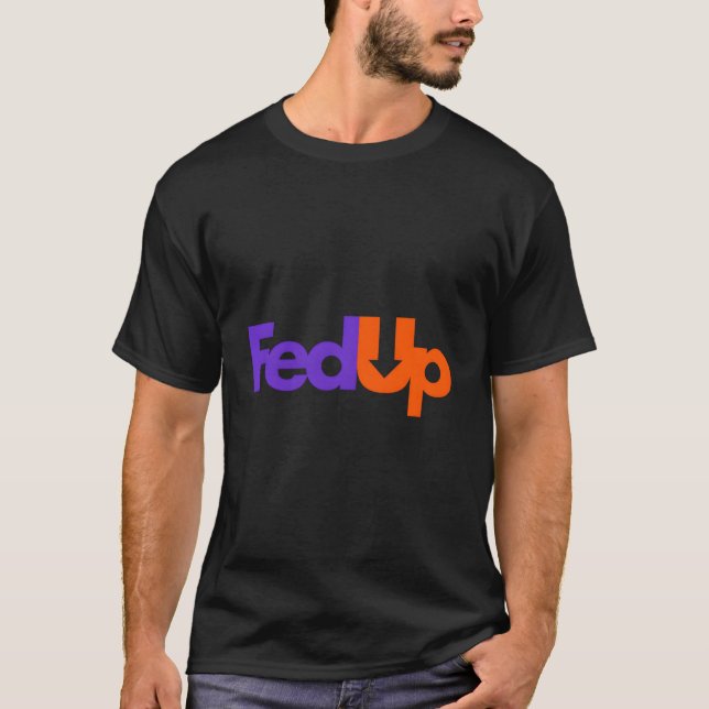 Camiseta Fed Up (Frente)