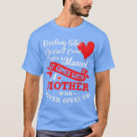 Camiseta Feeding Tube  Mother Never Gives Up Mother's Gift<br><div class="desc">Feeding Tube  Mother Never Gives Up Mother's Gift  .</div>