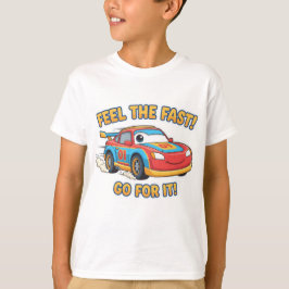 Camiseta FEEL THE FAST! GO FOR IT! Kids' Cartoon Race Car