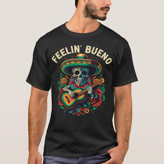 Camiseta Feelin Bueno Vida Mexicana País do Orgulho México  (Frente)
