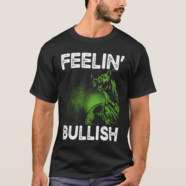 Camiseta Feelin Bullish Cryptocurrency Blockchain Trader Cr (Frente)