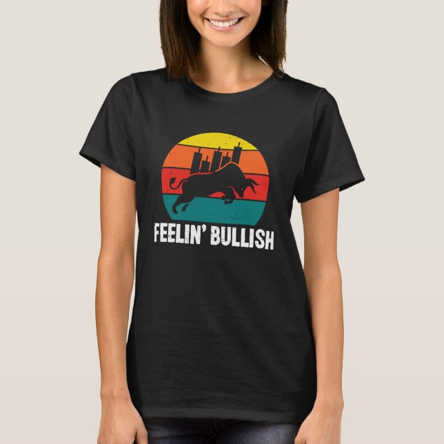 Camiseta Feelin Bullish Cryptocurrency Blockchain Trader Cr (Frente)