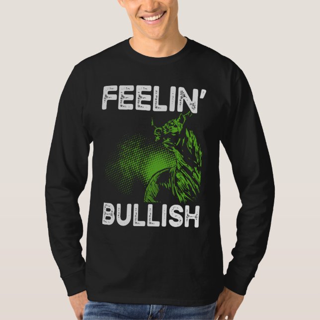 Camiseta Feelin Bullish Cryptocurrency Blockchain Trader Cr (Frente)