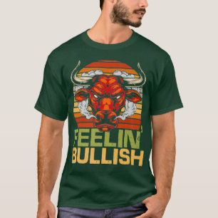 Camiseta Feelin Bullish Funny Bull Bolsa de Valores
