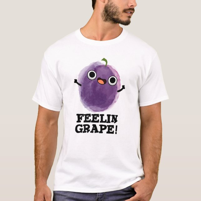 Camiseta Feelin Grape Engraçado Fruta (Frente)