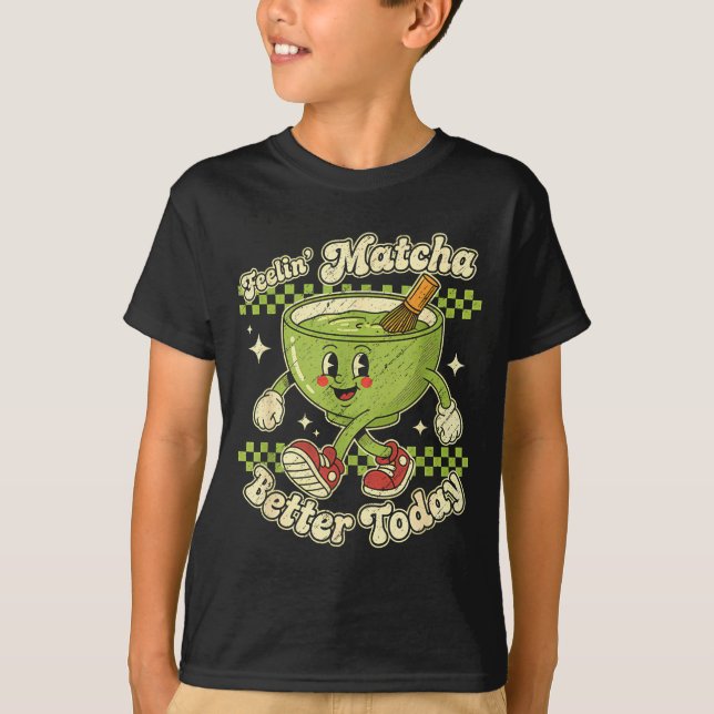 Camiseta Feelin’ Matcha Better Today Kawaii Cute Boba Bubbl (Frente)