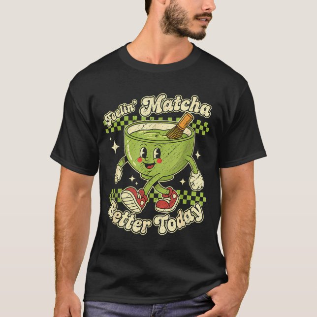 Camiseta Feelin’ Matcha Better Today Kawaii Cute Boba Bubbl (Frente)