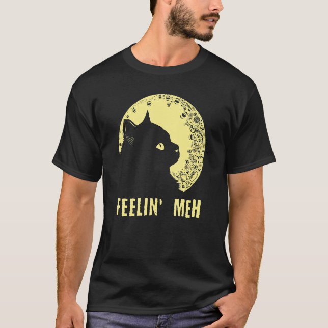 Camiseta Feelin' Meh Cat  Lazy Kitten Inactive Introvert (Frente)