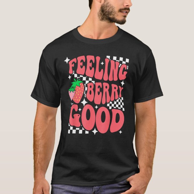 Camiseta Feeling Berry Good Cute Strawberry Lovers Fruit Lo (Frente)