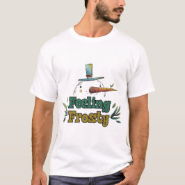 Camiseta "Feeling Frosty" Cute Snowman Winter T-Shirt