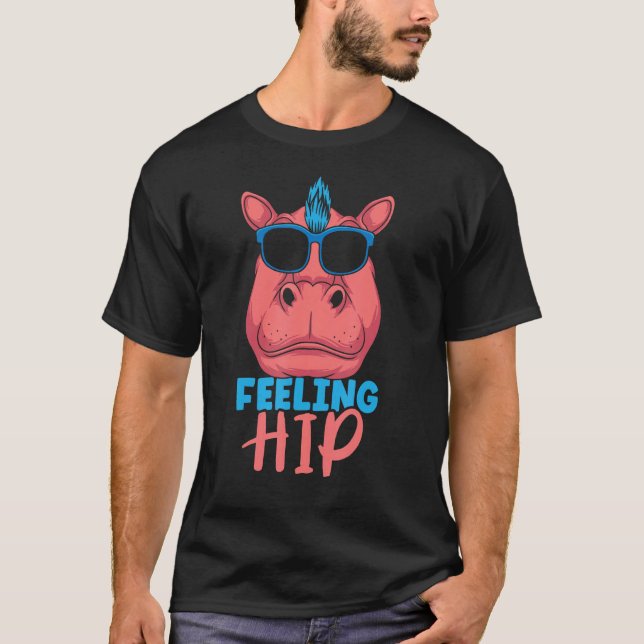 Camiseta Feeling Hip Cute Hippopotamus Hippos Hippo Saying (Frente)