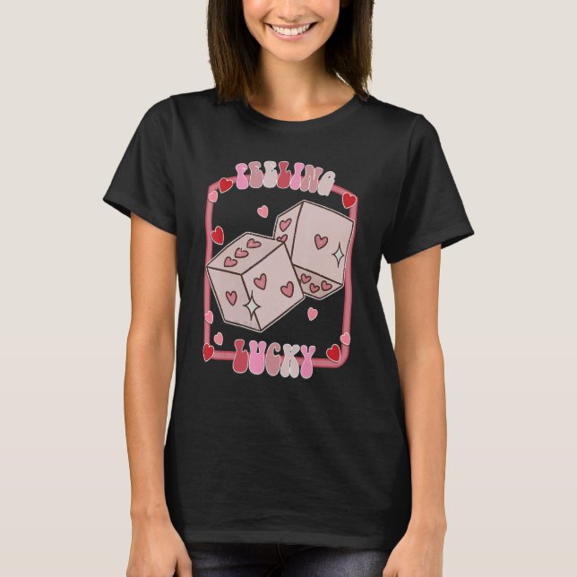 Camiseta Feeling Lucky Happy Valentines Day be Mine Vday Vi (Frente)