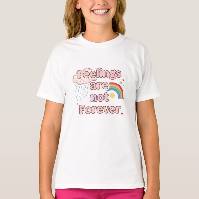 Camiseta Feelings Are Not Forever – Mental Health Reminder (Frente)