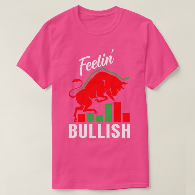Camiseta Feelinx27 Bullish Stock Marker Trader Day Forex 1 (Frente do Design)