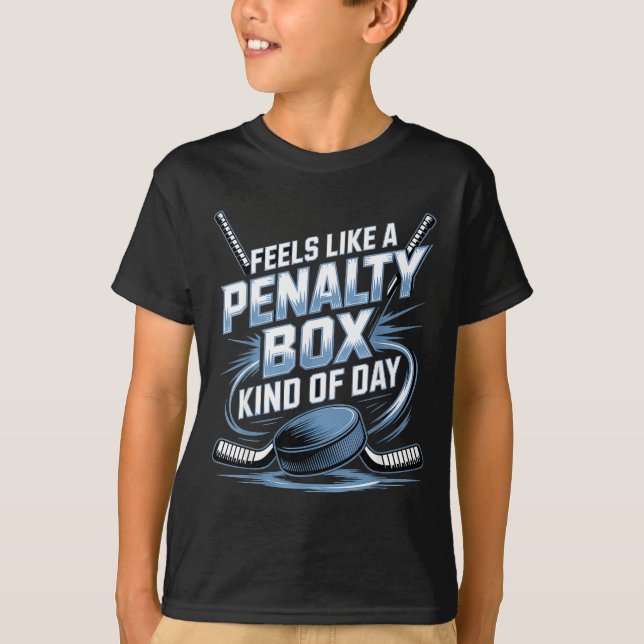 Camiseta Feels Like A Penalty Box Kind Of Day Funny Hockey  (Frente)